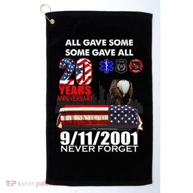 9/11/2001 20th Anniversary Never Forget Golf Towel