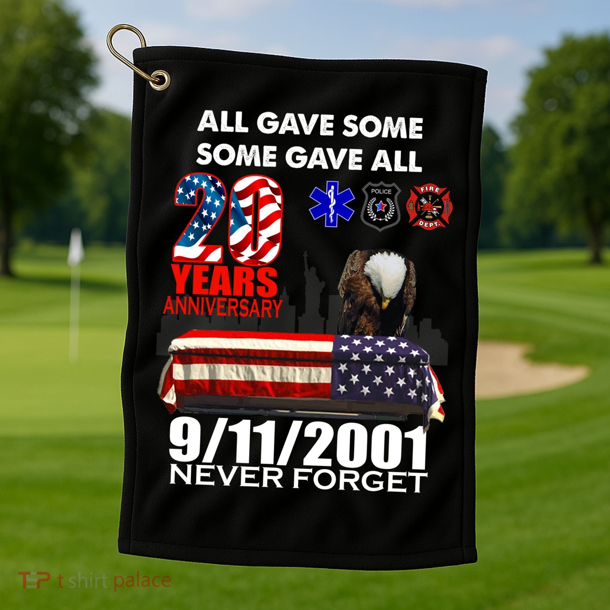 9/11/2001 20th Anniversary Never Forget Golf Towel