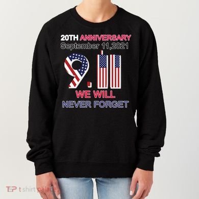 9/11 20th Anniversary We Will Never Forget Women's Sweatshirt