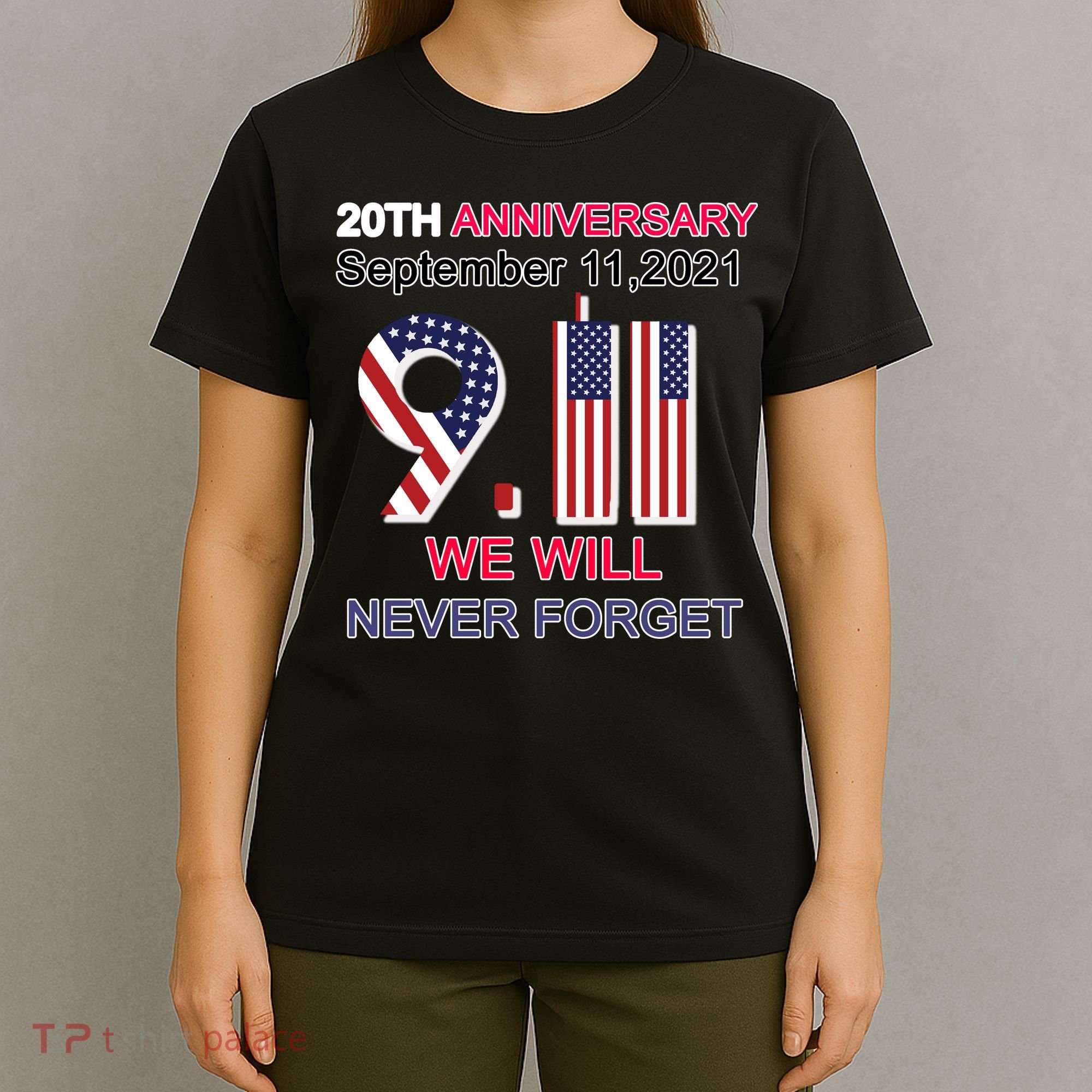 9/11 20th Anniversary We Will Never Forget T-Shirt