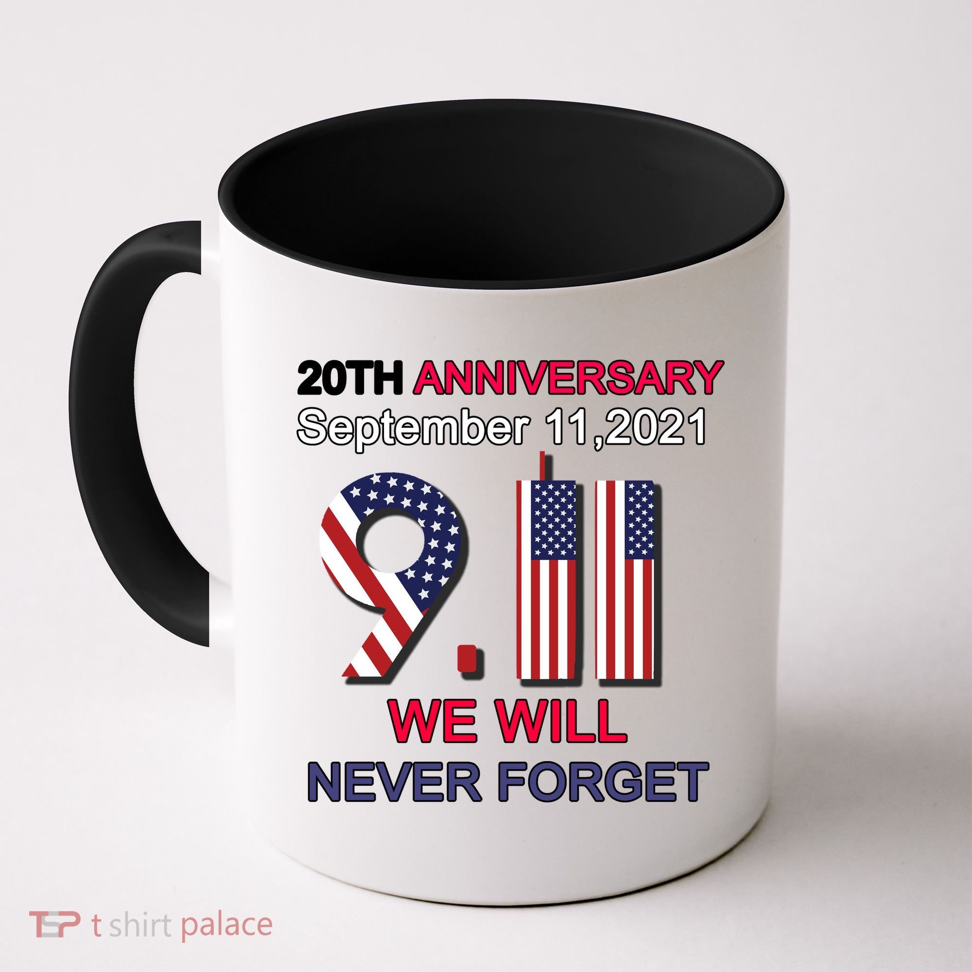 9/11 20th Anniversary We Will Never Forget Coffee Mug