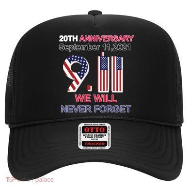 9/11 20th Anniversary We Will Never Forget Hat
