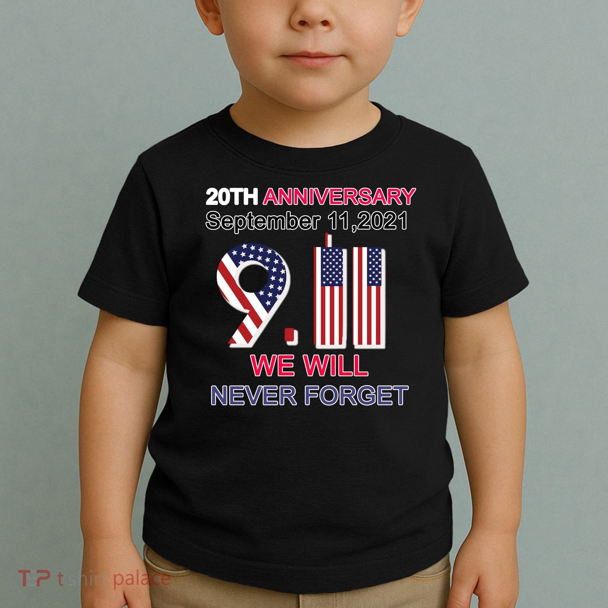 9/11 20th Anniversary We Will Never Forget Toddler T-Shirt