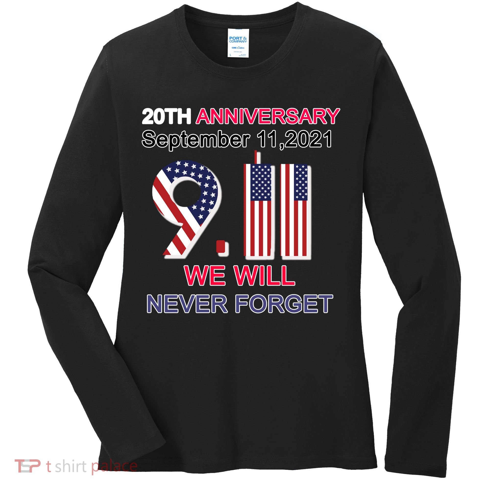 9/11 20th Anniversary We Will Never Forget Women's Long Sleeve Shirt