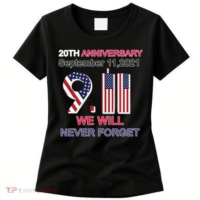 9/11 20th Anniversary We Will Never Forget Women's T-Shirt