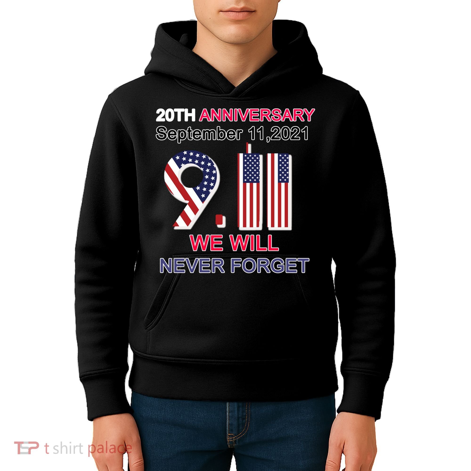 9/11 20th Anniversary We Will Never Forget Kids Hoodie