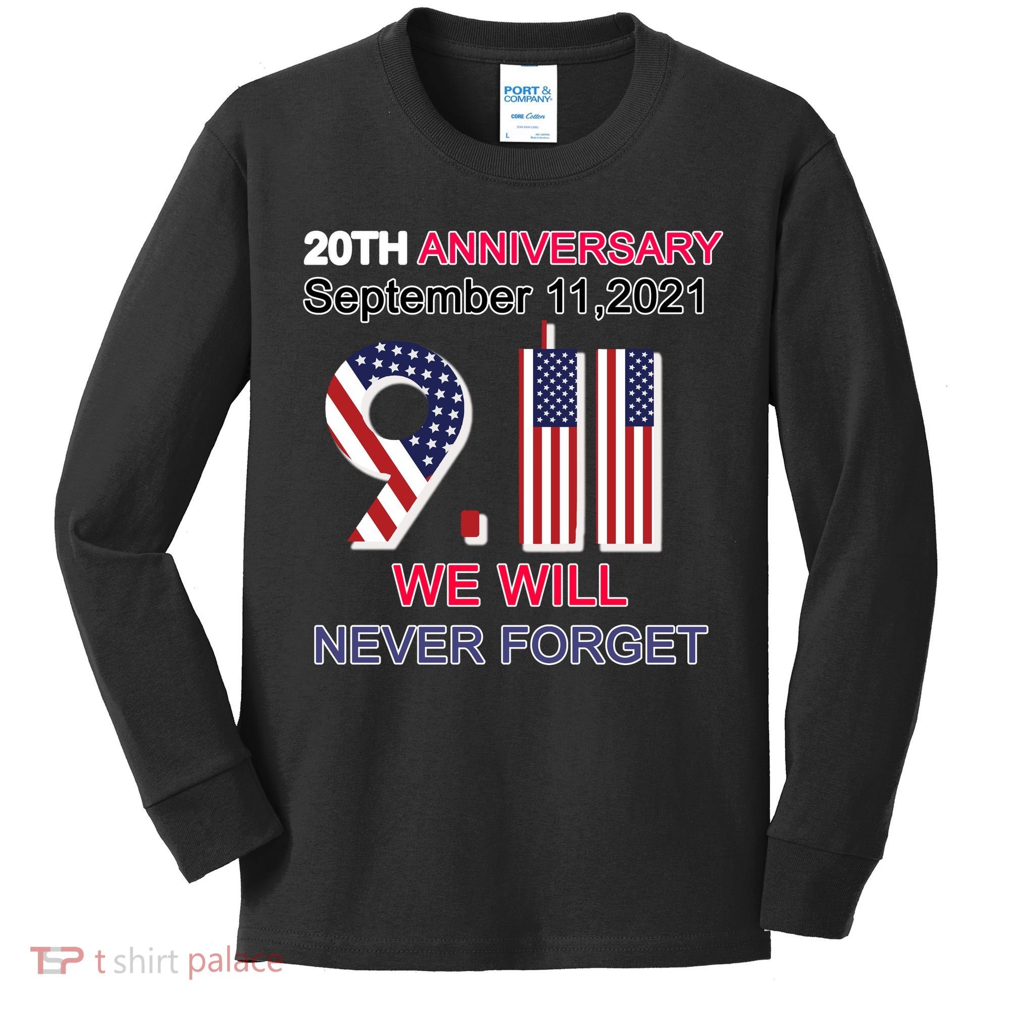 9/11 20th Anniversary We Will Never Forget Kids Long Sleeve Shirt