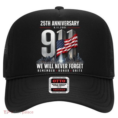 9/11 25th Anniversary Memorial Tribute Never Forget 911 Hat