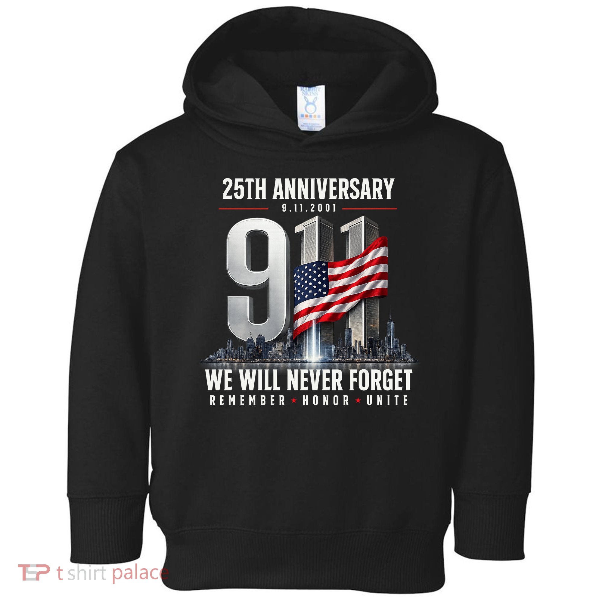 9/11 25th Anniversary Memorial Tribute Never Forget 911 Toddler Hoodie
