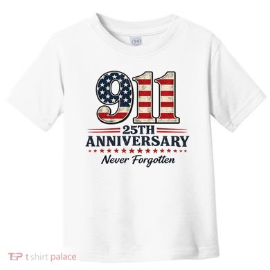 911 25th Anniversary USA Never Forgotten Tribute 9/11 Toddler T-Shirt