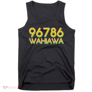 96786 Wahiawa  Tank Top