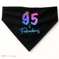 95 And Fabulous 95th Birthday 95 Years Old Bday Gift USA-Made Doggie Bandana thumb 0