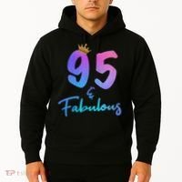 95 And Fabulous 95th Birthday 95 Years Old Bday Gift Hoodie thumb 2