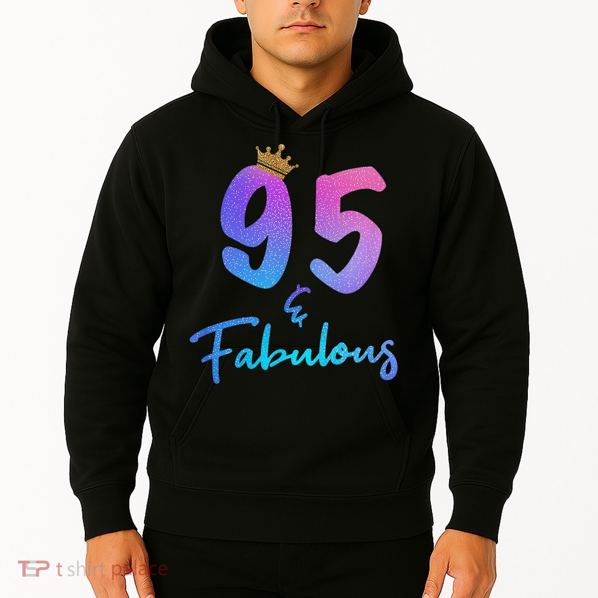 95 And Fabulous 95th Birthday 95 Years Old Bday Gift Hoodie