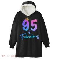 95 And Fabulous 95th Birthday 95 Years Old Bday Gift Hooded Wearable Blanket thumb 0