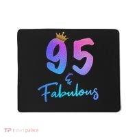95 And Fabulous 95th Birthday 95 Years Old Bday Gift Mousepad thumb 0