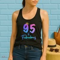 95 And Fabulous 95th Birthday 95 Years Old Bday Gift Women's Tank Top thumb 2