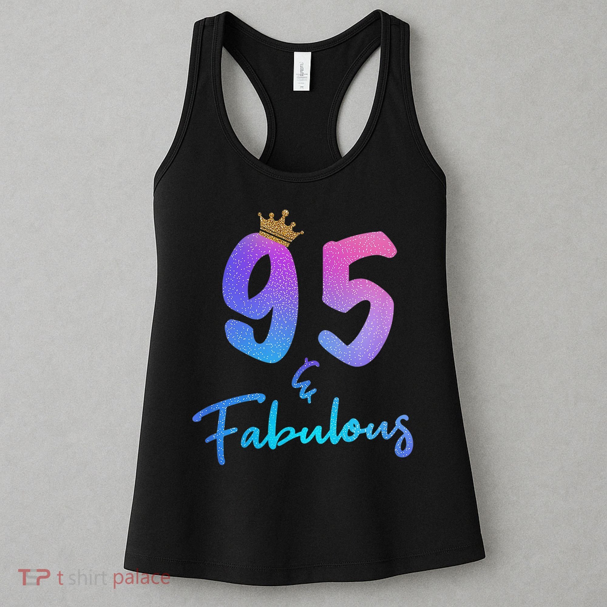 95 And Fabulous 95th Birthday 95 Years Old Bday Gift Women's Tank Top