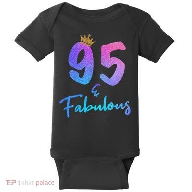 95 And Fabulous 95th Birthday 95 Years Old Bday Gift Baby Bodysuit