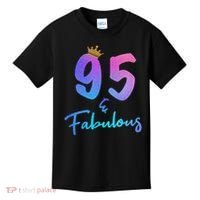 95 And Fabulous 95th Birthday 95 Years Old Bday Gift Kids T-Shirt thumb 0