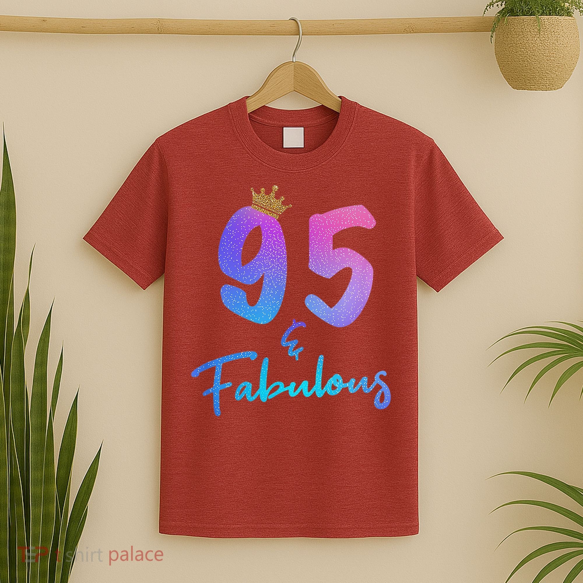95 And Fabulous 95th Birthday 95 Years Old Bday Gift T-Shirt