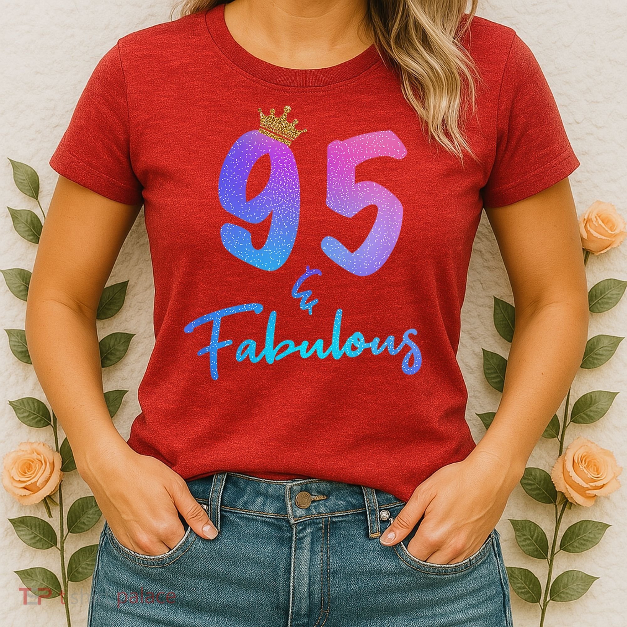 95 And Fabulous 95th Birthday 95 Years Old Bday Gift Women's T-Shirt