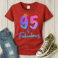 95 And Fabulous 95th Birthday 95 Years Old Bday Gift Women's T-Shirt thumb 3