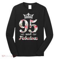 95 And Fabulous Queen 95th Birthday Present Long Sleeve Shirt thumb 0