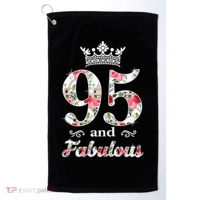 95 And Fabulous Queen 95th Birthday Present Golf Towel