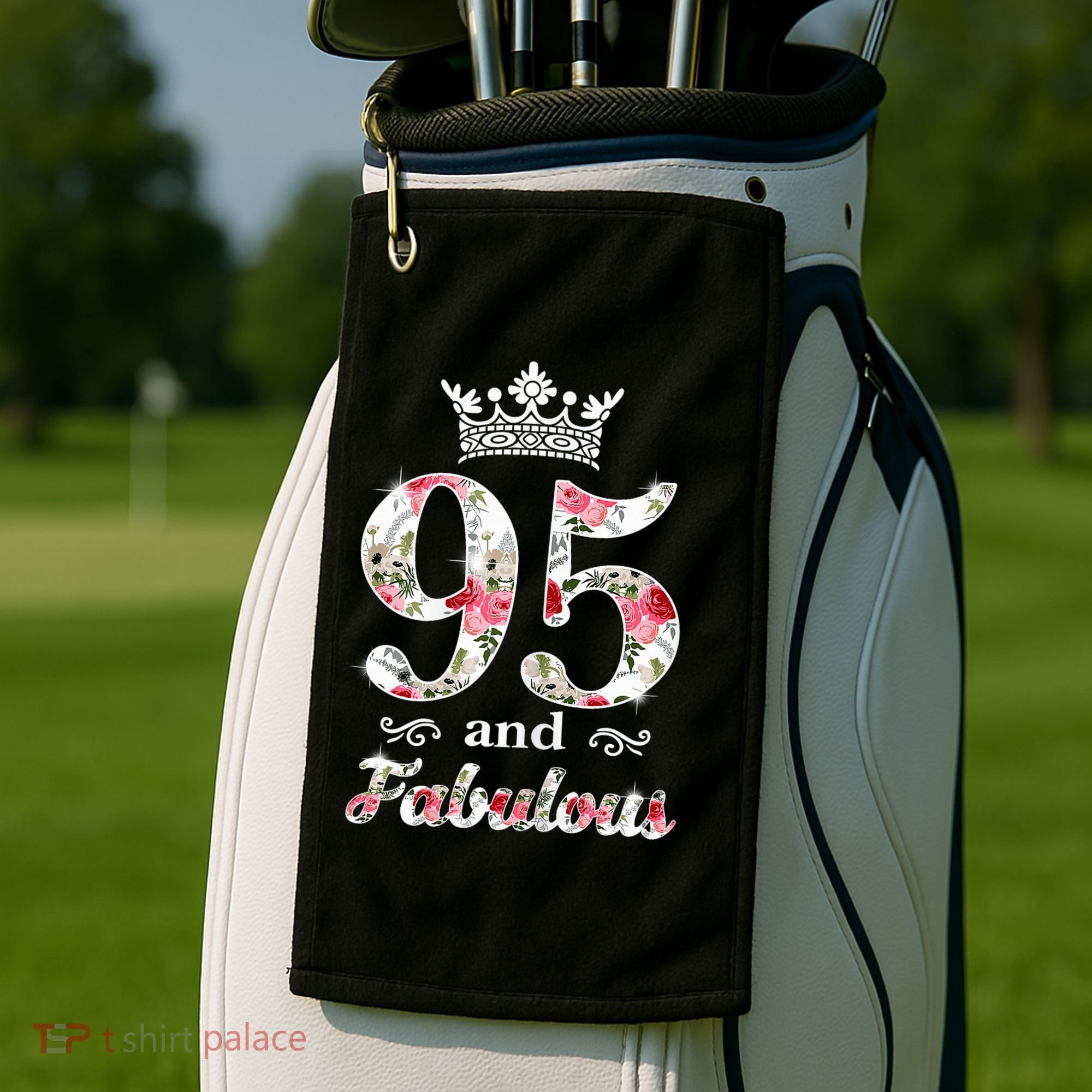 95 And Fabulous Queen 95th Birthday Present Golf Towel