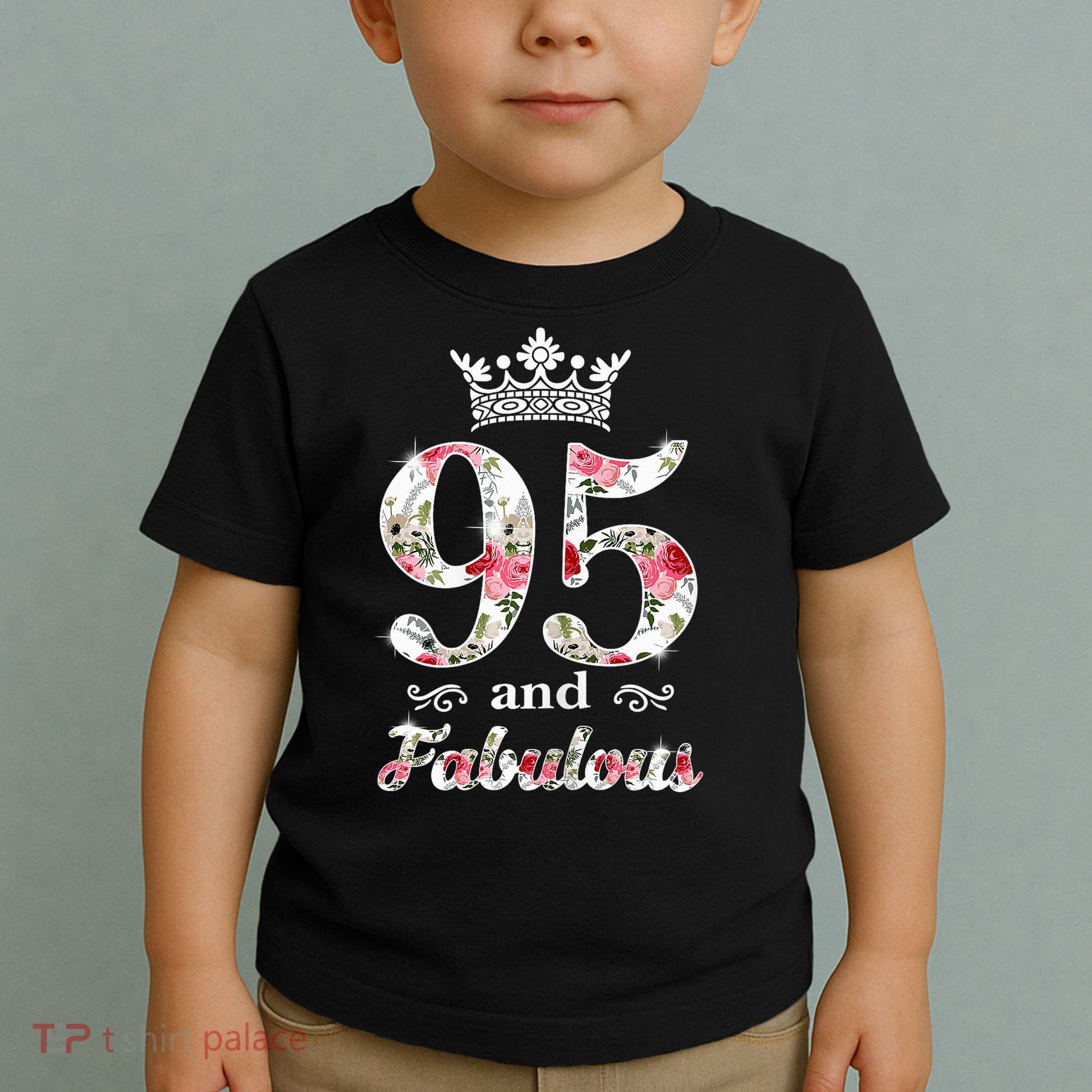 95 And Fabulous Queen 95th Birthday Present Toddler T-Shirt