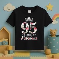 95 And Fabulous Queen 95th Birthday Present Toddler T-Shirt thumb 3