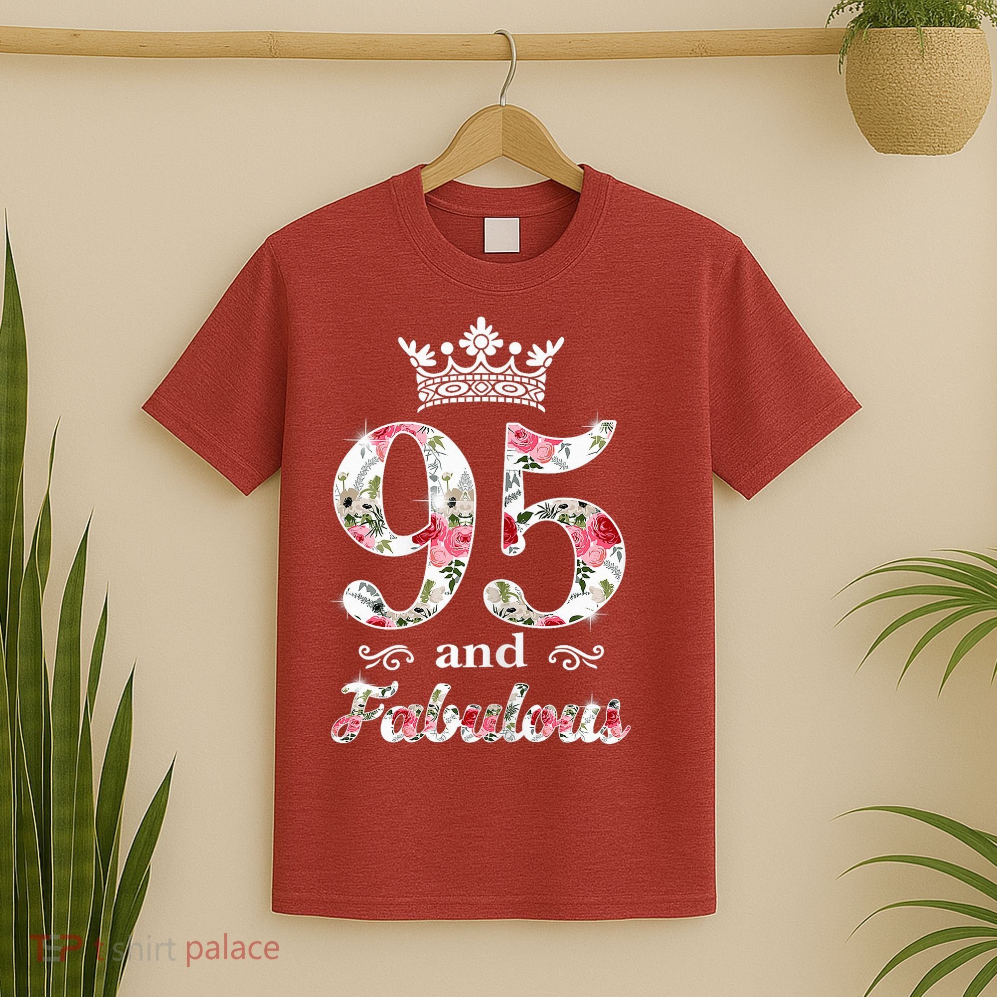 95 And Fabulous Queen 95th Birthday Present T-Shirt