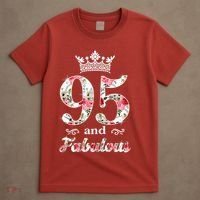 95 And Fabulous Queen 95th Birthday Present T-Shirt thumb 4