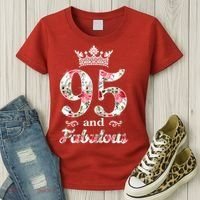 95 And Fabulous Queen 95th Birthday Present Women's T-Shirt thumb 3