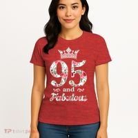 95 And Fabulous Queen 95th Birthday Present Women's T-Shirt thumb 4