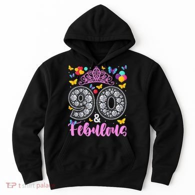 90 And Fabulous 90 Years Old 90th Birthday Hoodie