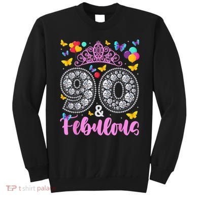 90 And Fabulous 90 Years Old 90th Birthday Sweatshirt