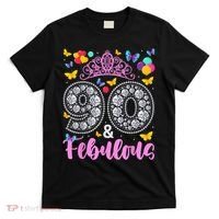 90 And Fabulous 90 Years Old 90th Birthday T-Shirt thumb 0