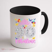 90 And Fabulous 90 Years Old 90th Birthday Coffee Mug thumb 1