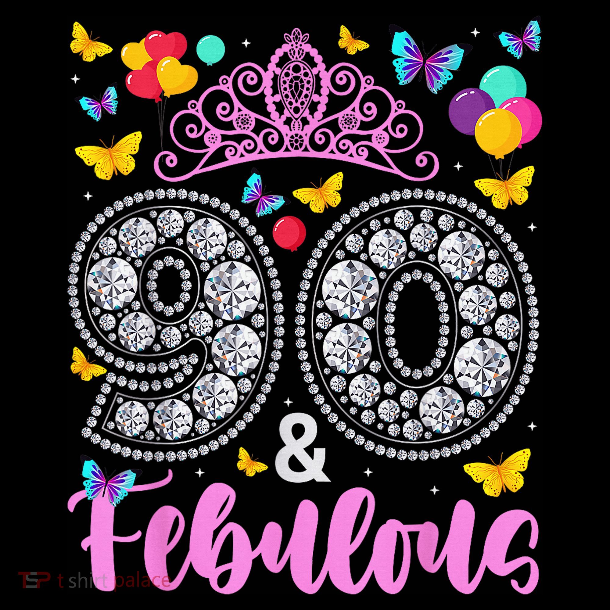 90 And Fabulous 90 Years Old 90th Birthday Women's Hoodie