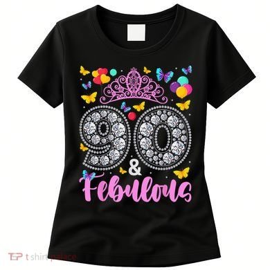 90 And Fabulous 90 Years Old 90th Birthday Women's T-Shirt