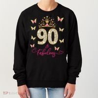 90 And Fabulous 90 Years Old 90th Birthday Women's Sweatshirt thumb 0