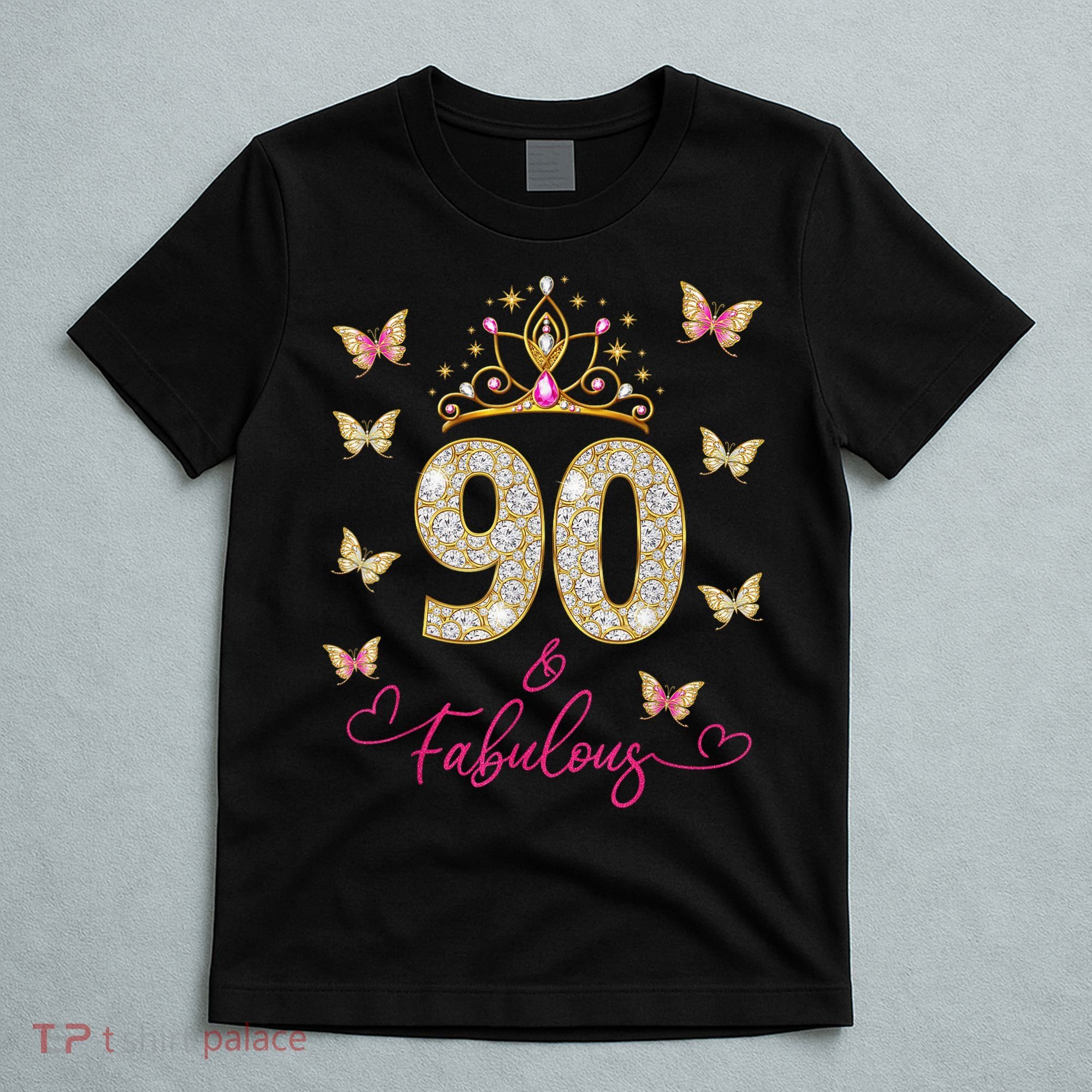 90 And Fabulous 90 Years Old 90th Birthday T-Shirt