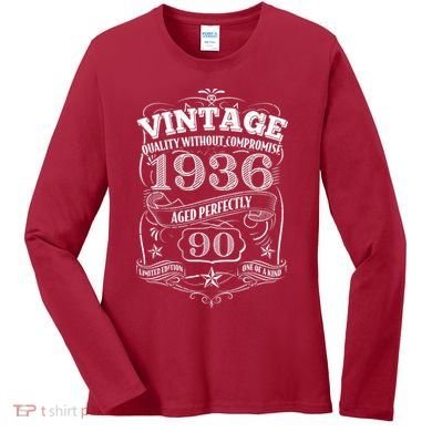 90th Birthday 1936 Vintage Quality Without Compromise  Women's Long Sleeve Shirt