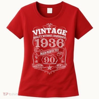 90th Birthday 1936 Vintage Quality Without Compromise  Women's T-Shirt