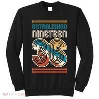 90th Birthday 1936 Established Nineteen 36 Tall Sweatshirt thumb 0
