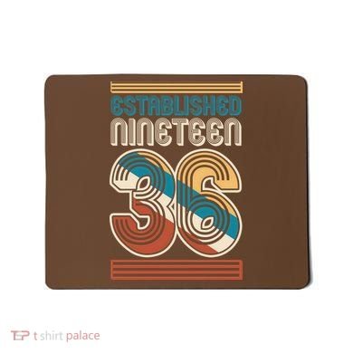 90th Birthday 1936 Established Nineteen 36 Mousepad