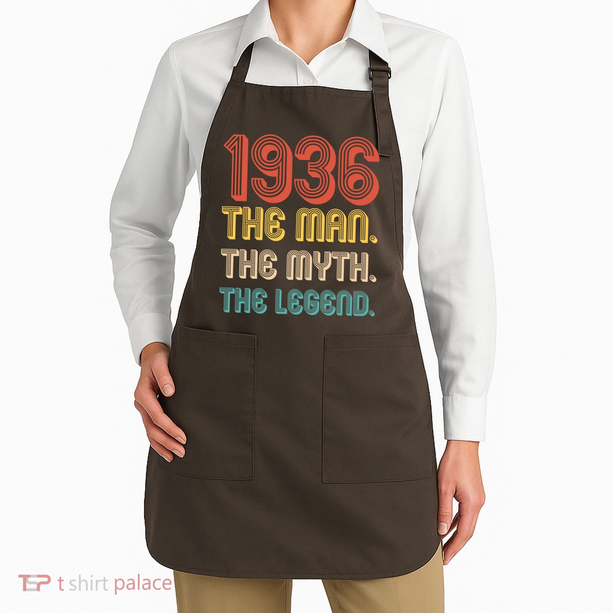 90th Birthday 1936 The Man Myth The Legend Apron