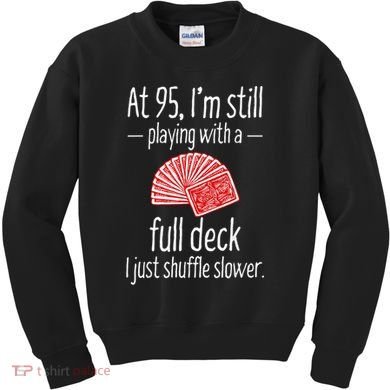 95th Birthday 95 Year Old Cards Kids Sweatshirt